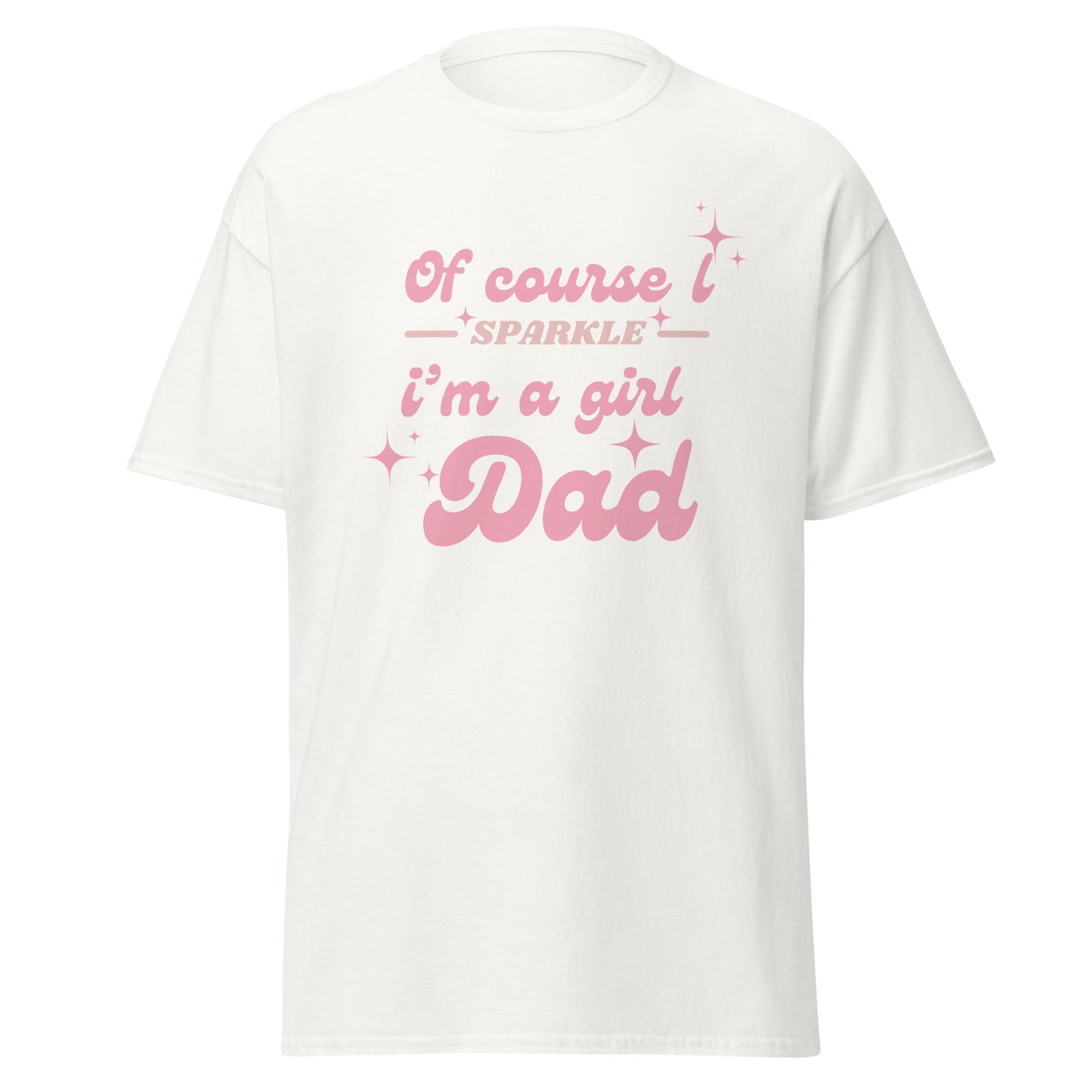 Girl Dad Sparkle Men’s T-shirt